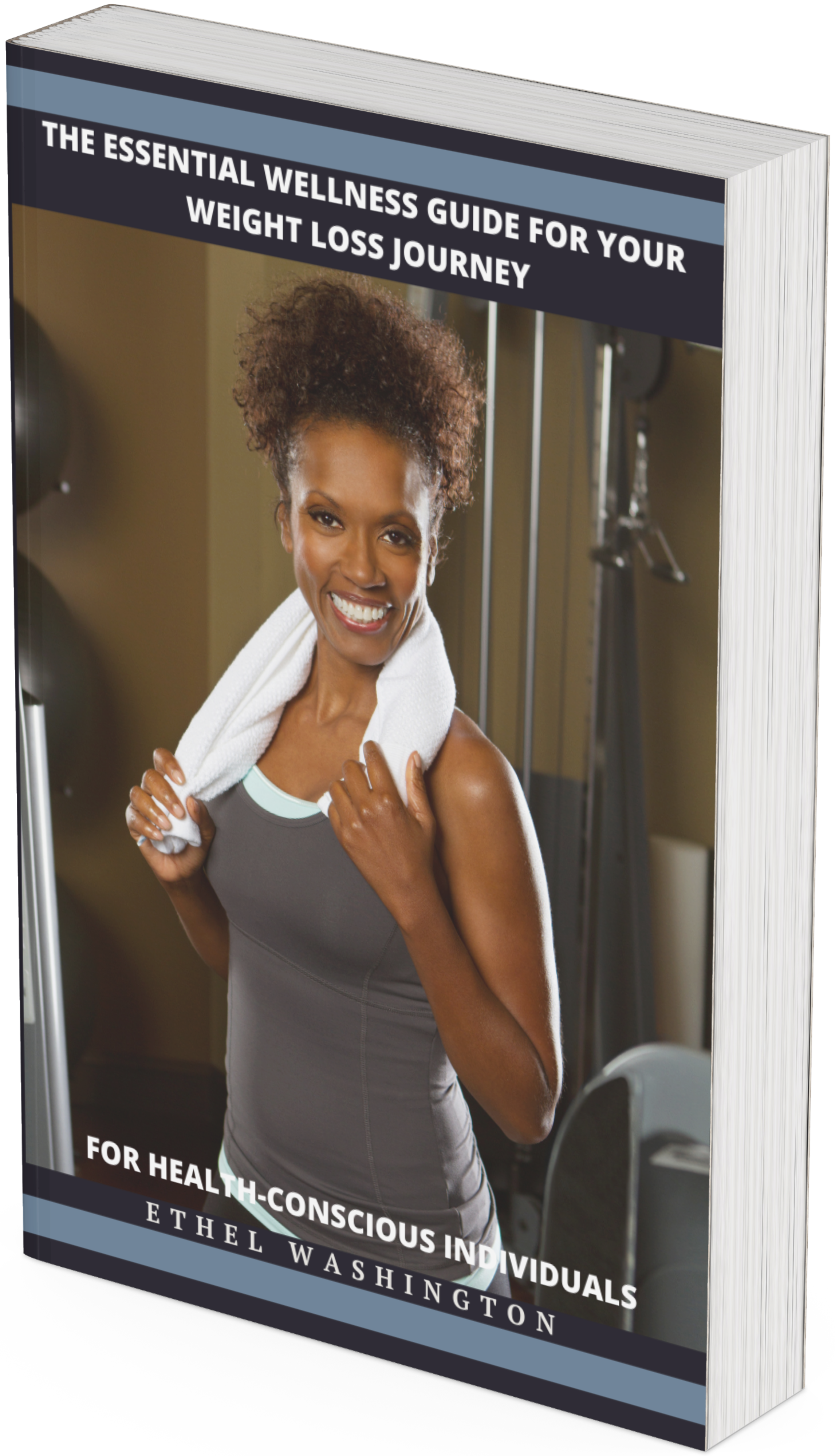 A Book Cover displaying: The Essential Wellness Guide for Your Weight Loss Journey